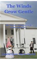 The Winds Grow Gentle
