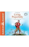 A Year of Living Prayerfully (Library Edition)