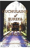 Cuchulainn of Eureka and the Death of a Deacon