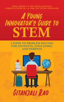 A Young Innovator's Guide to STEM