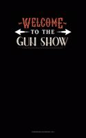 Welcome To The Gun Show: Storyboard Notebook 1.85:1(788 Storyboard Notebook 1.85:1)