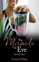 Miracle of Eve