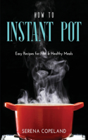 How to Instant Pot