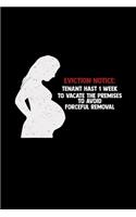 Eviction notice: Pregnancy - 6x9 - lined - ruled paper - notebook - notes