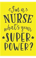 I'm A Nurse - What's Your Super Power?