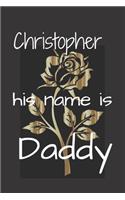 Christopher his name is Daddy