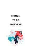 Things To Do This Year