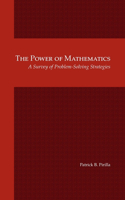 Power of Mathematics: A Survey of Problem-Solving Strategies