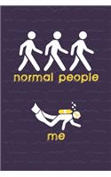 Normal People Vs Me: Scuba Diving Log Book - Notebook Journal For Certification, Courses & Fun - Unique Diving Gift - Matte Cover 6x9 100 Pages