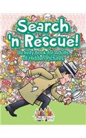 Search n' Rescue Activity Book for Adults of Hidden Pictures