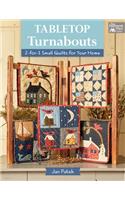 Tabletop Turnabouts