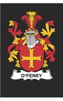 O'Feney: O'Feney Coat of Arms and Family Crest Notebook Journal (6 x 9 - 100 pages)