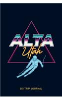 Alta, Utah - Ski Trip Journal: 6x9" 120-page journal - notepad - scribble book - diary - workbook for the perfect retro ski or snowboard family trip