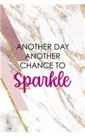 Another Day Another Chance To Sparkle
