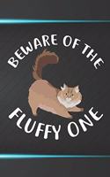 Beware Of The Fluffy One Notebook Journal: 110 Blank Lined Papers - 6x9 Personalized Customized Notebook Journal Gift For Maine Coon Cat Kitten Owners and Lovers