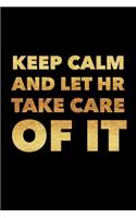 Keep Calm And Let HR Take Care Of It