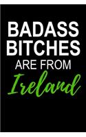 Badass Bitches Are From Ireland