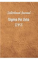 Sisterhood Journal Sigma Psi Zeta: Gift Planner for Greek Sororities, Sorority Sisters and Alumni