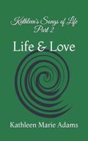 Kathleen's Songs of life Part 2: Life & Love(2 Kathleen's Songs of Life Part 2)