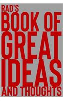 Rad's Book of Great Ideas and Thoughts