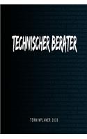 Technischer Berater - Terminplaner 2020: Kalender und Organisator für Technischer Berater. Terminkalender, Taschenkalender, Wochenplaner, Jahresplaner, Kalender 2019 - 2020 zum Planen und O
