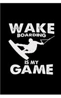Wakeboarding is my game