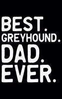 Best Greyhound Dad Ever