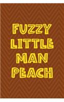Fuzzy Little Man Peach: Notebook Journal Composition Blank Lined Diary Notepad 120 Pages Paperback Brown Zigzag Fuzzy