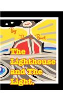 The Lighthouse and The Light.