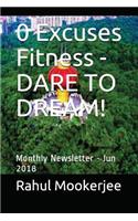 0 Excuses Fitness - Dare to Dream!