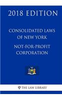 Consolidated Laws of New York - Not-For-Profit Corporation (2018 Edition)