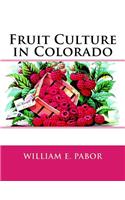 Fruit Culture in Colorado