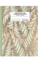 College Ruled Composition Book: Vintage Palm Leaves Journal Notebook, 7.44 x 9.69 inches, Note Taking and Journaling, 100 Lined Pages, Soft Cover, Perfect Bound, Matte Finish Diary