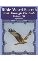 Bible Word Search Walk Through the Bible Volume 161: Ephesians Extra Large Print