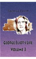 George Eliot's Life, Volume 3