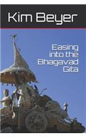 Easing Into the Bhagavad Gita