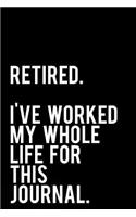 Retired. I