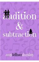 Audition & Subtraction