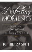Perfecting Moments