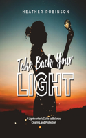 Take Back Your Light