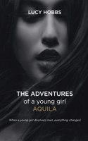 Adventures of a young girl AQuila