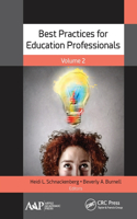 Best Practices for Education Professionals, Volume Two