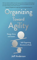 Organizing Toward Agility