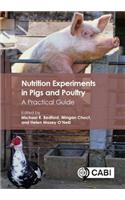 Nutrition Experiments in Pigs and Poultry