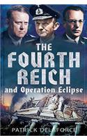 Fourth Reich and Operation Eclipse