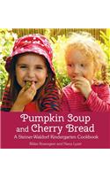 Pumpkin Soup and Cherry Bread