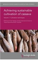 Achieving Sustainable Cultivation of Cassava Volume 1