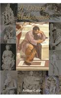 Il Divino Michelangelo