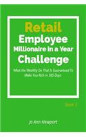 Retail Employee Millionaire in a Year Challenge