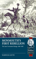 Monmouth's First Rebellion: The Later Covenanter Risings, 1660-1685(105 Century of the Soldier 1618-1721)